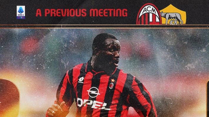 AC MILAN v ROMA: A PREVIOUS MEETING