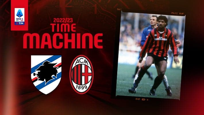 SAMPDORIA v AC MILAN: TIME MACHINE