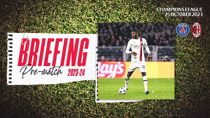 PSG v AC MILAN: THE BRIEFING