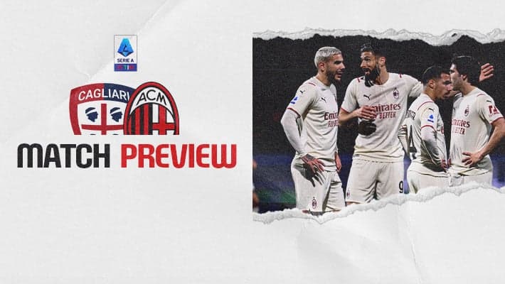 CAGLIARI v AC MILAN: MATCH PREVIEW