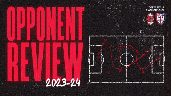AC MILAN v CAGLIARI: OPPONENT REVIEW